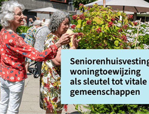 Seniorenhuisvesting: woningtoewijzing als sleutel tot vitale gemeenschappen